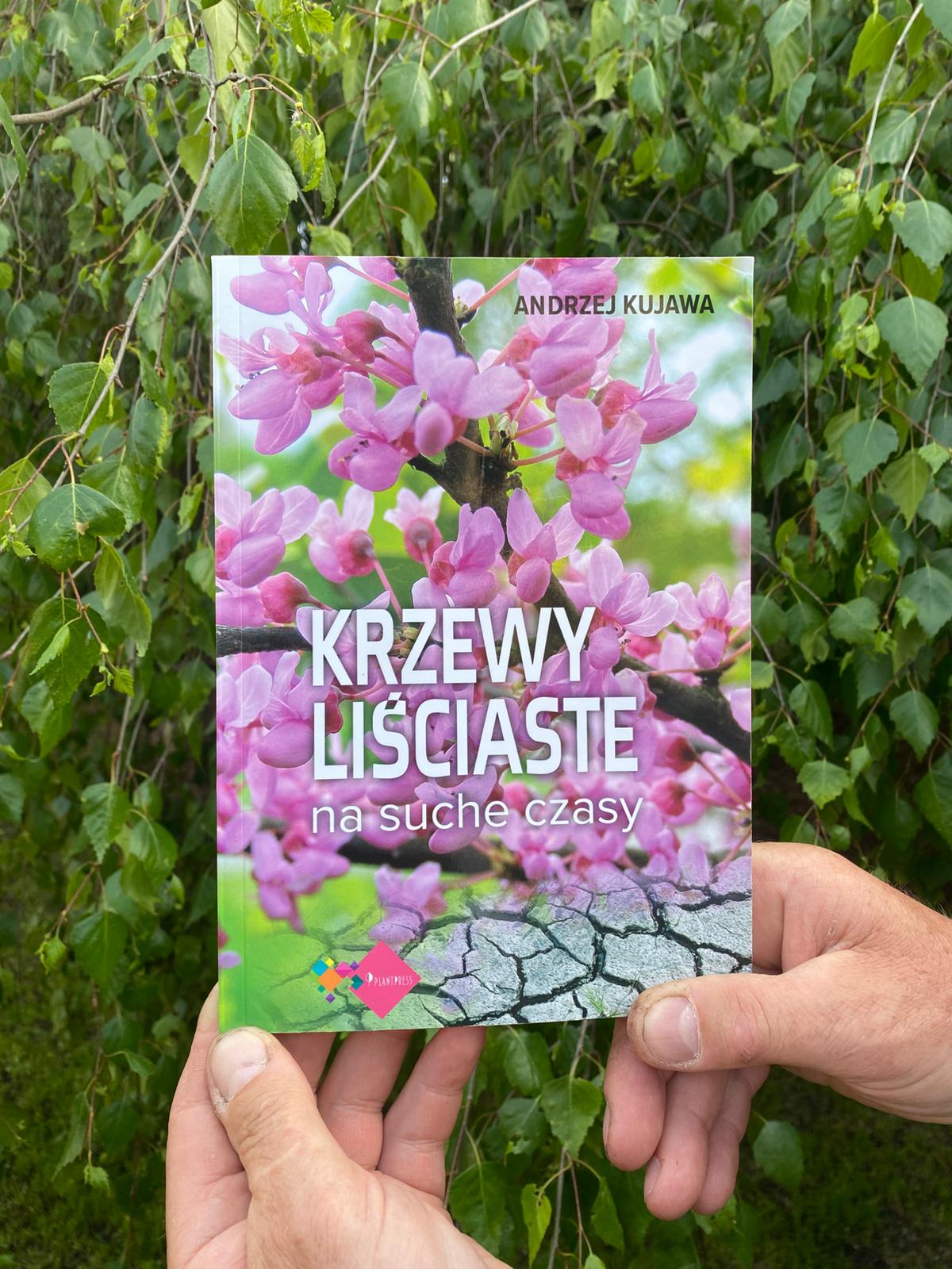 1 Andrzej Kujawa, Krzewy liściaste na suche czasy